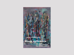 Mark Anthony Neal's 'Black Ephemera' among "15 Books You Need to Read This Summer"